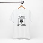 Warning I Get Airsick - T-shirt drôle de voyage