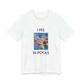 T-shirt I PEE IN POOLS personnalisé avec photo, vue de face