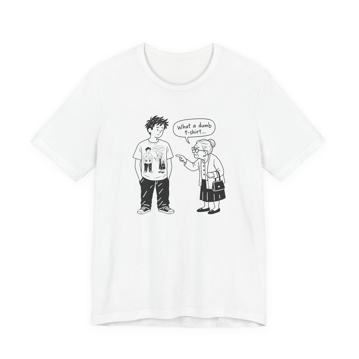 What a dumb T-shirt - T-shirt drôle en mise en abyme