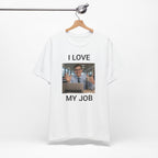 I Love My Job - T-shirt drôle bureau et IA